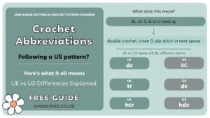 Crochet abbreviations UK guide, everything you need to follow a baby or children's crochet pattern, free guide by Jane Burns