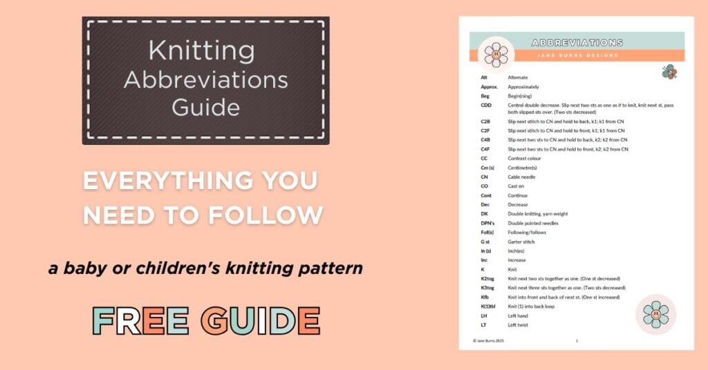 Knitting abbreviations guide, every term you need to follow a baby or children's knitting pattern, free guide by Jane Burns