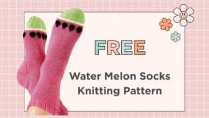 Free watermelon socks knitting pattern, 4ply yarn, 3 adult sizes, heel flap and gusset