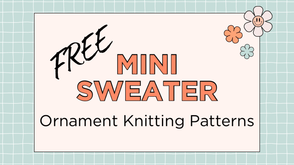 The Little Jumpers That Kick Off My Christmas in July Event 6 mini sweater ornament knitting pattern jane burns free pattern