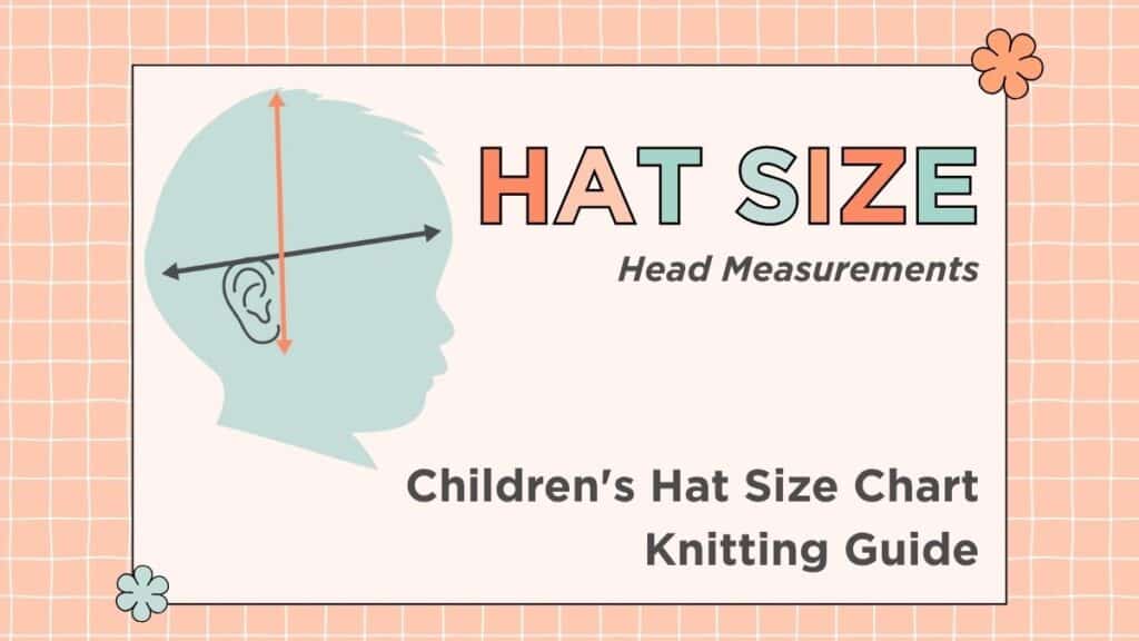 Children's hat size chart knitting guide for babies and children, head measurements from premature to age 11