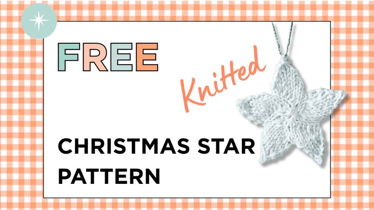Free Knitted Christmas Star Pattern, A Quick Stash-Busting Tree Decoration